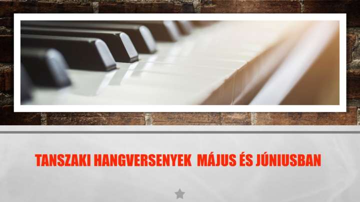Tanszaki hangversenyek mjusban s jniusban